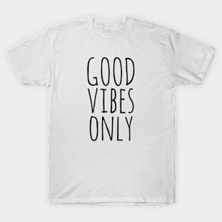 Good Vibes Only T-Shirt